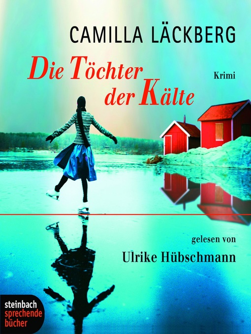 Title details for Die Töchter der Kälte by Camilla Läckberg - Available